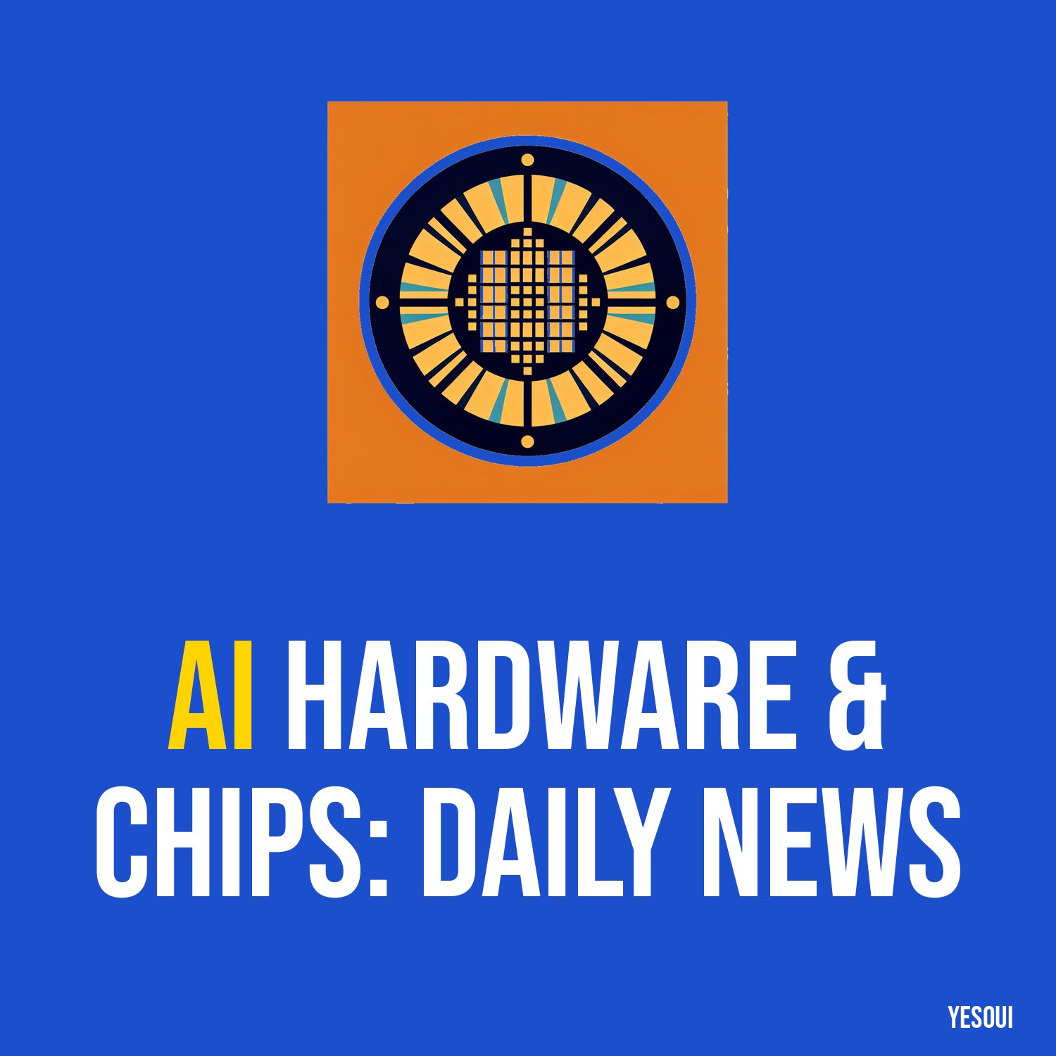 AI Hardware & Chips: Daily News