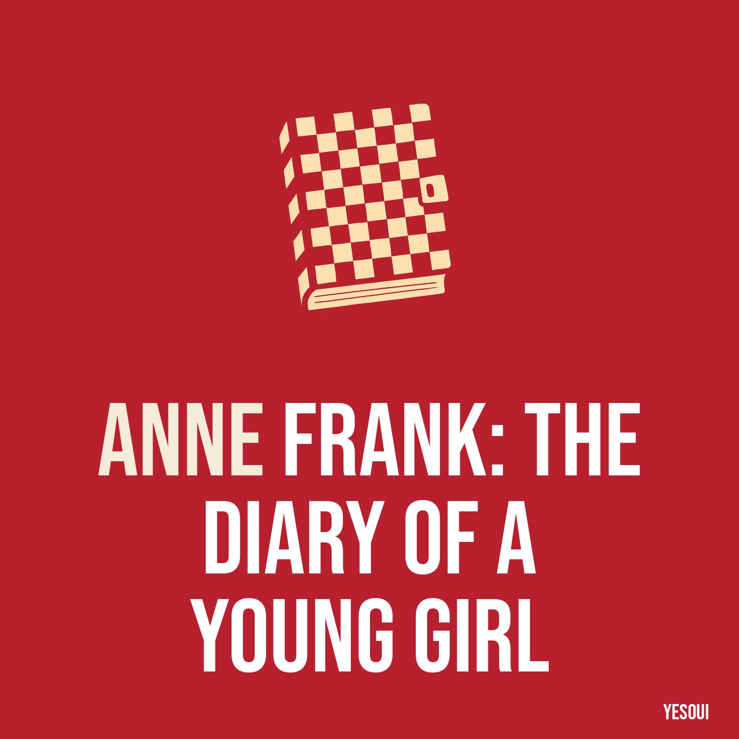 Anne Frank: The Diary of a Young Girl