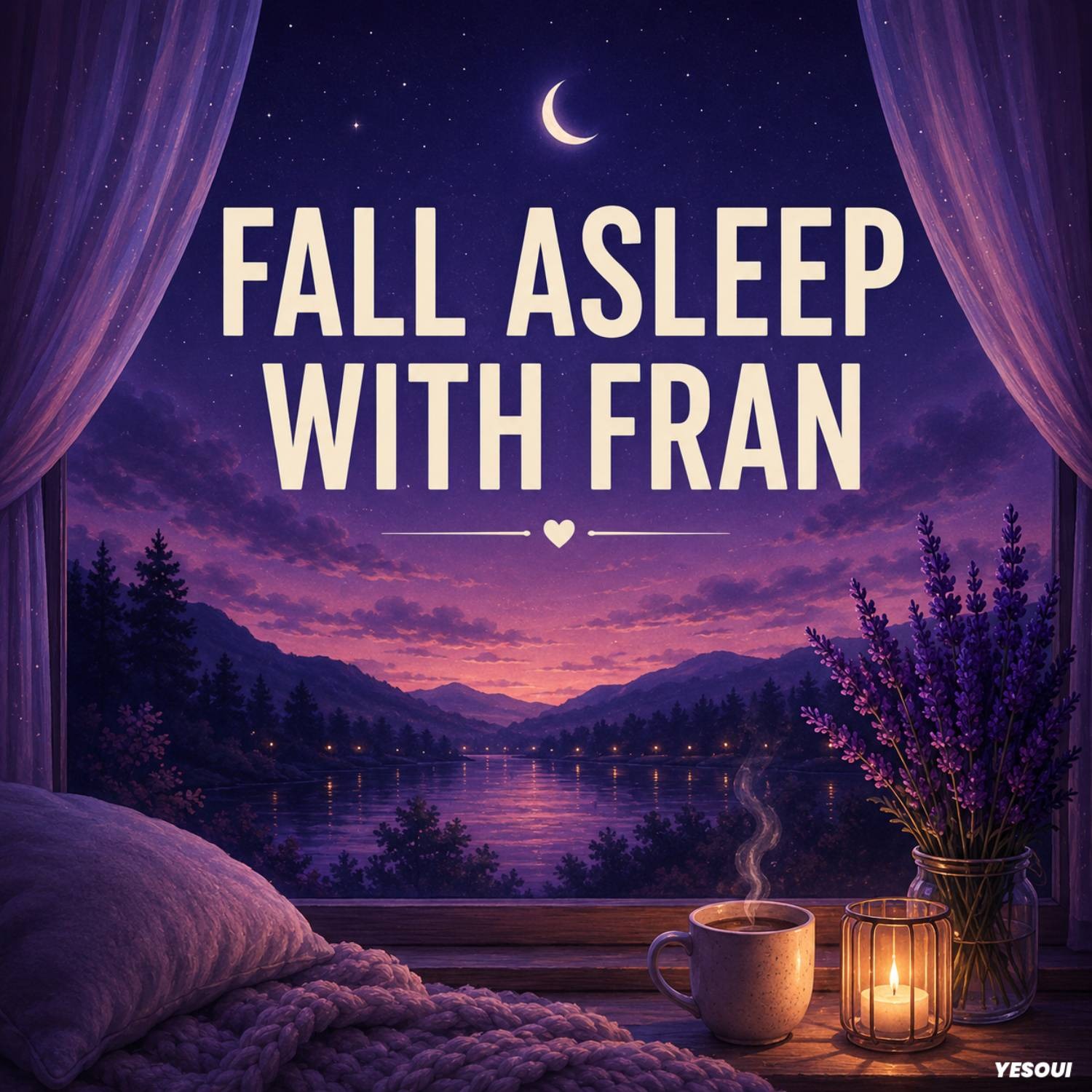 Fall Asleep with Fran