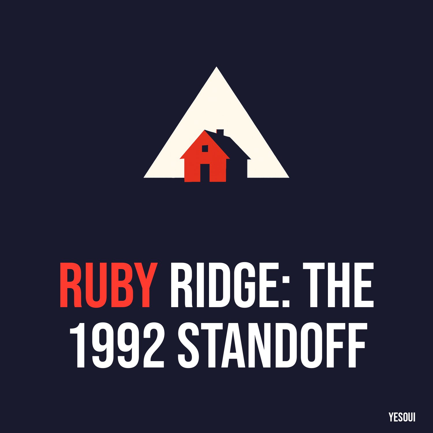 Ruby Ridge: The 1992 Standoff