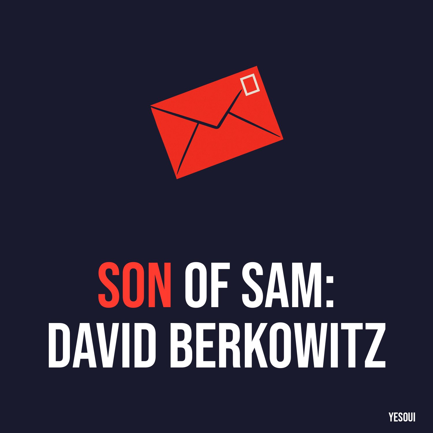 Son of Sam: David Berkowitz