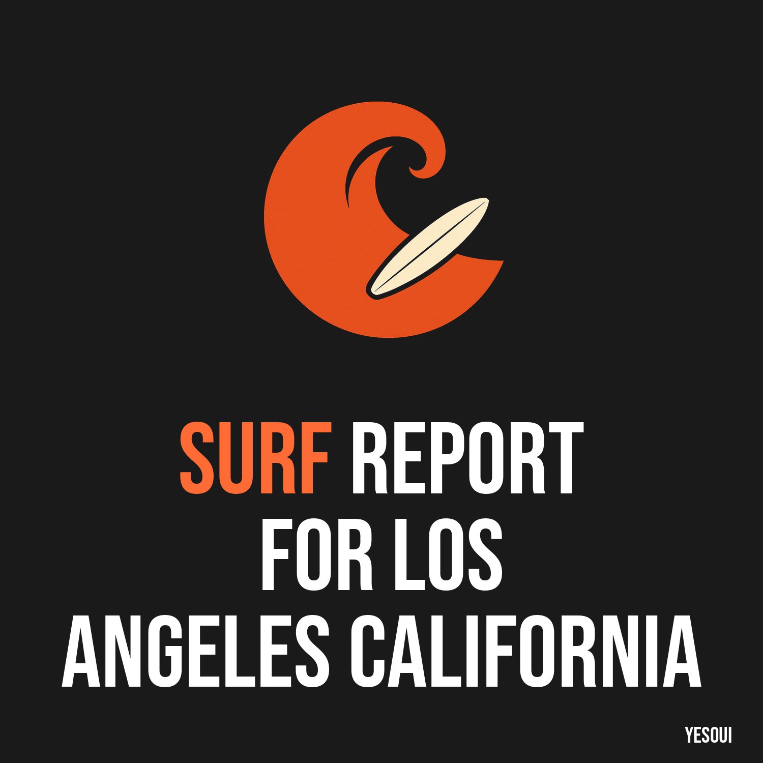 Surf Report for Los Angeles California