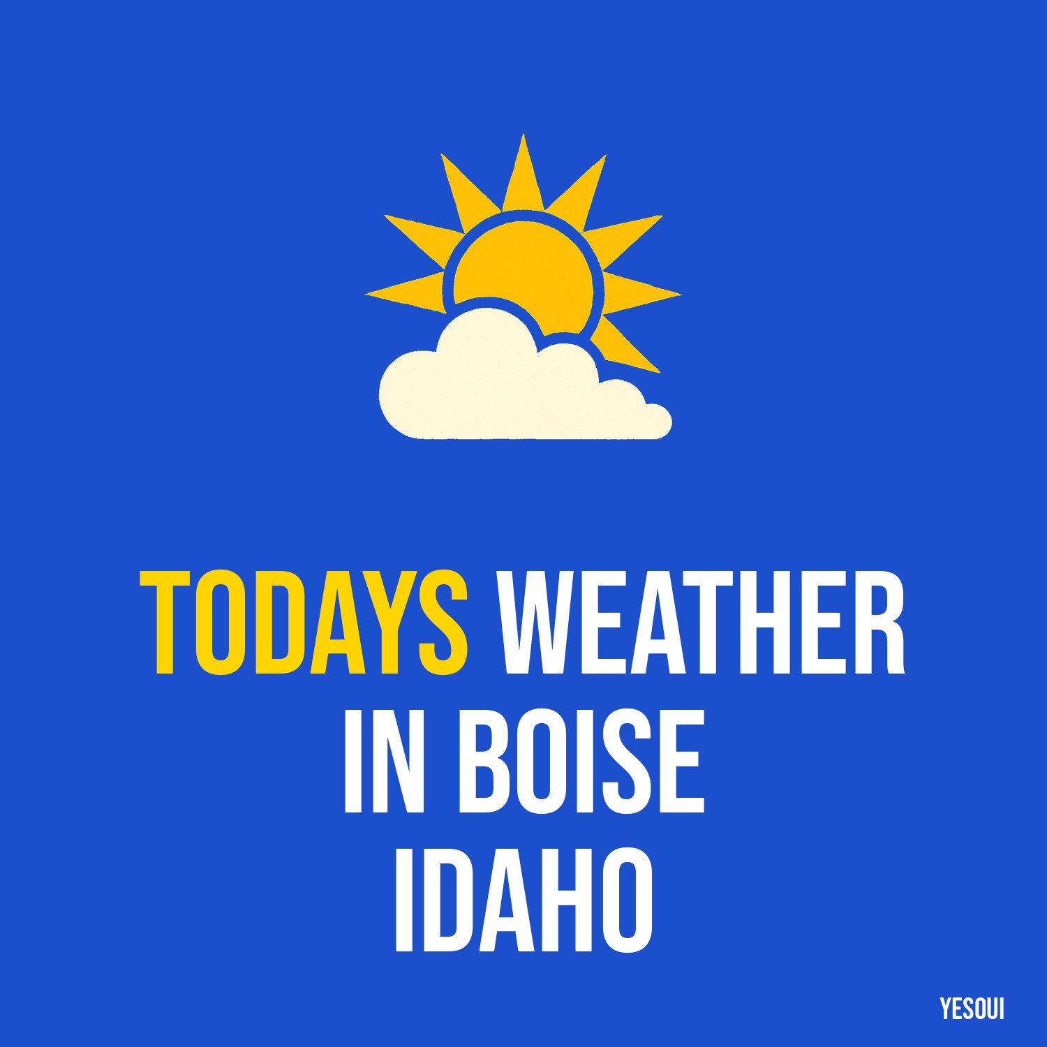 Todays weather in Boise Idaho