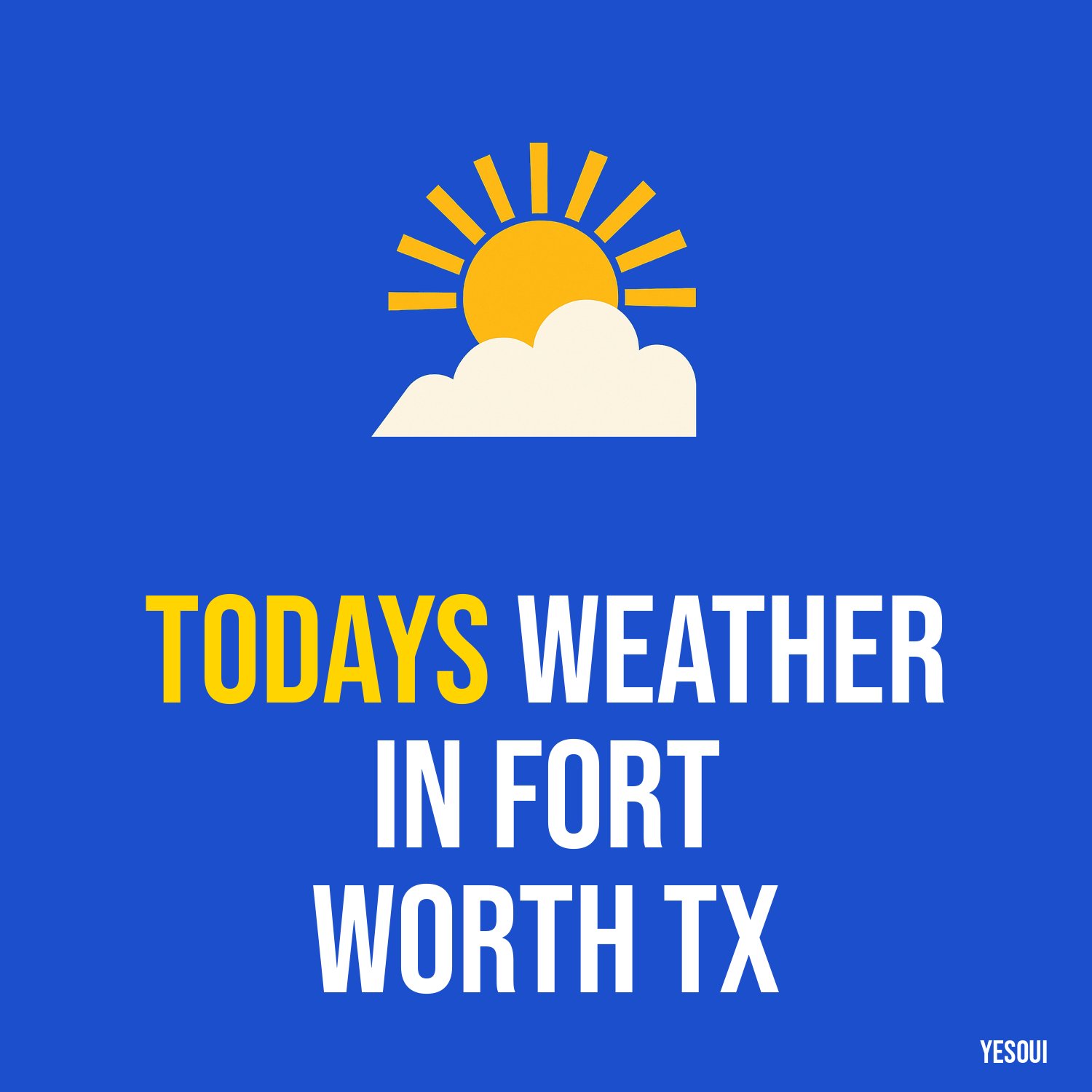 Todays weather in Fort Worth TX