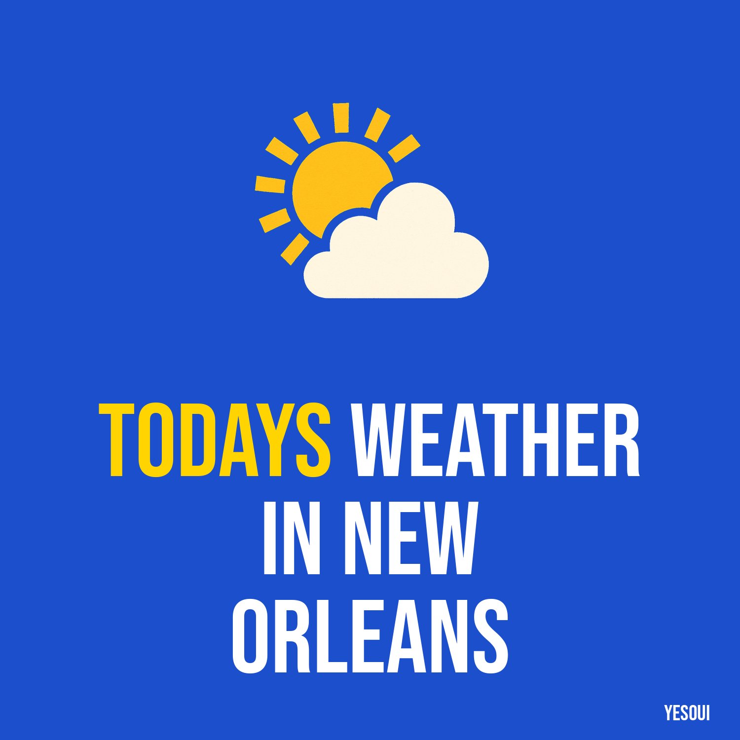 Todays weather in New Orleans