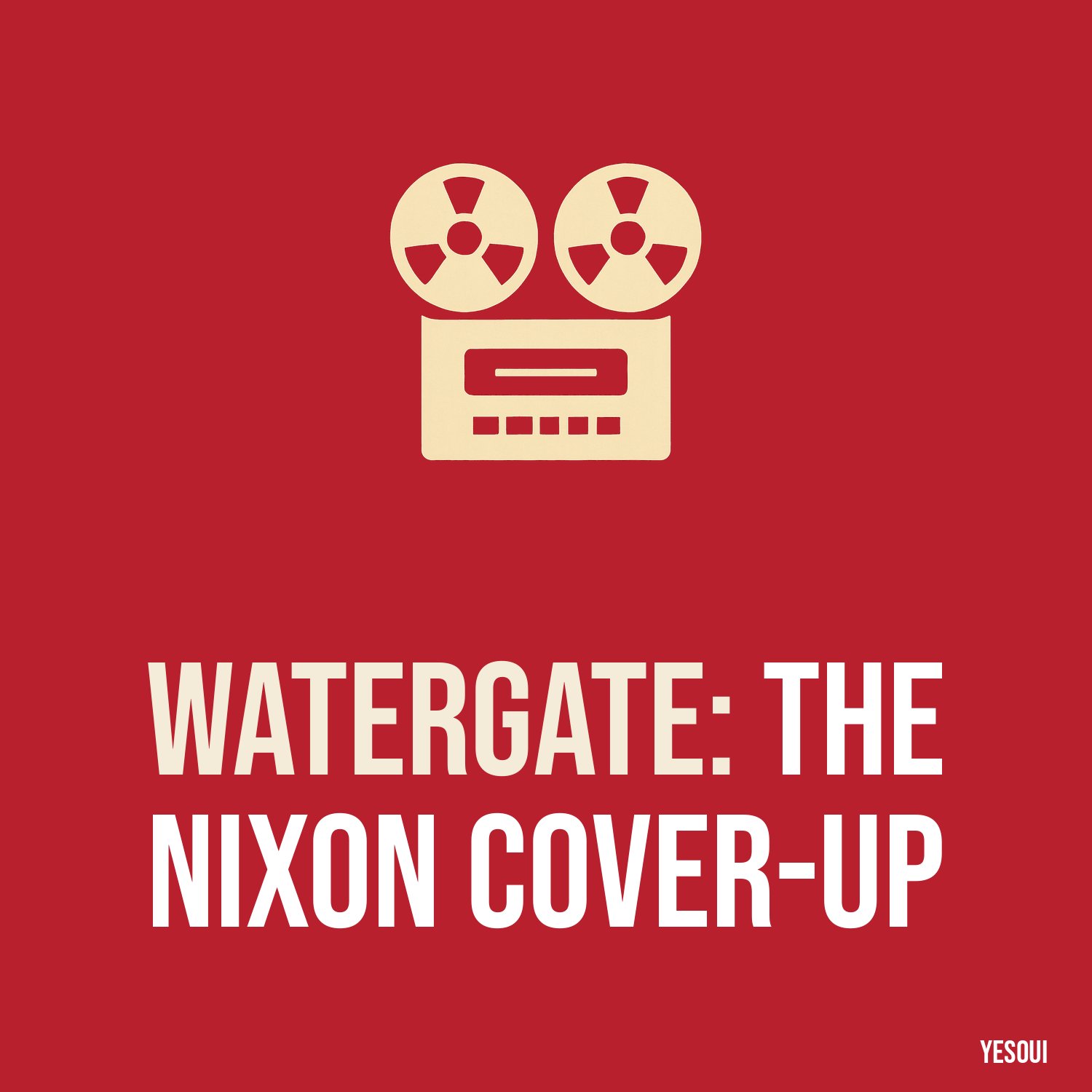 Watergate: The Nixon Cover-Up